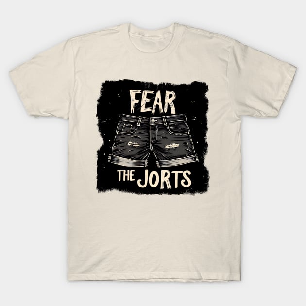 Fear the Jorts T-Shirt by BreastlySnipes